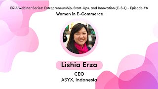 Download lagu ERIA | ASYX’s Lishia Erza Highlights Key Factors to Support Women Entrepreneurship in Going Digital mp3