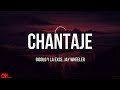 Gigolo Y La Exce, Jay Wheeler - Chantaje (Letras/Lyrics)🎵