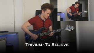 Trivium - To Believe (Guitar Cover + Solo)