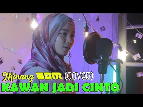 UA ft. Cindy - KAWAN JADI CINTO (COVER) Minang EDM