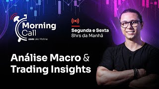 Morning Call 13/04 - Abertura da Semana