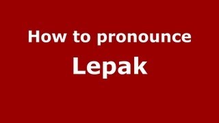 How to pronounce Lepak