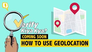 Coming Soon | Geolocation: Using Google Maps To Fact-Check Location in Videos and Photos