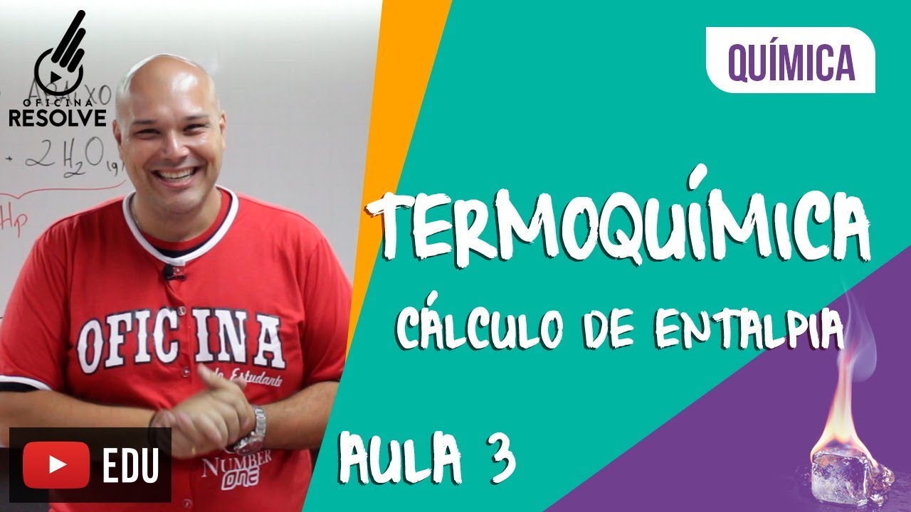 Termoquímica - Cálculos de Delta H