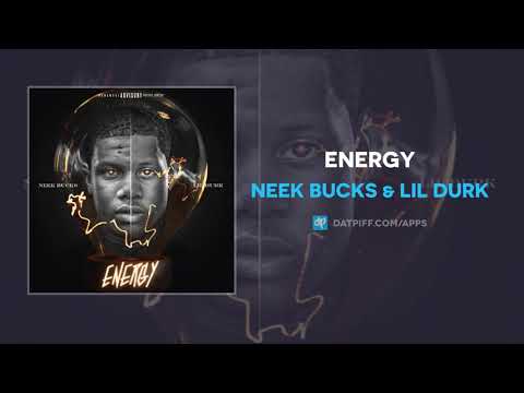 Neek Bucks & Lil Durk "Energy" (AUDIO)