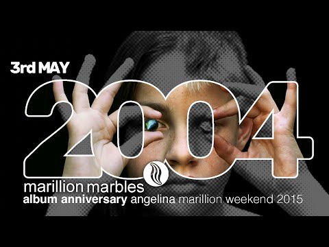 Marillion Album Anniversary - Marbles - 3 May - Angelina from the 2015 Marillion Weekend