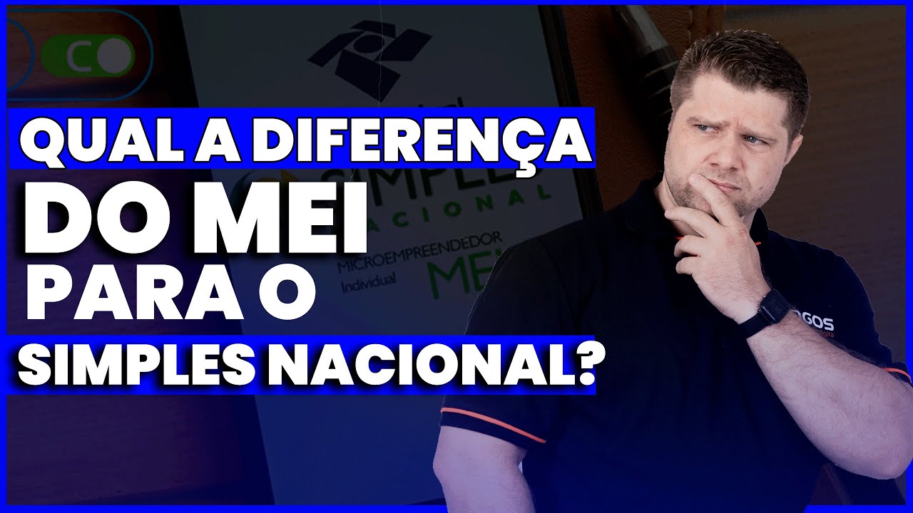 QUAL A DIFERENÇA DO MEI PARA O SIMPLES NACIONAL?