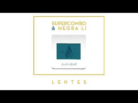 Supercombo, Negra Li - Lentes