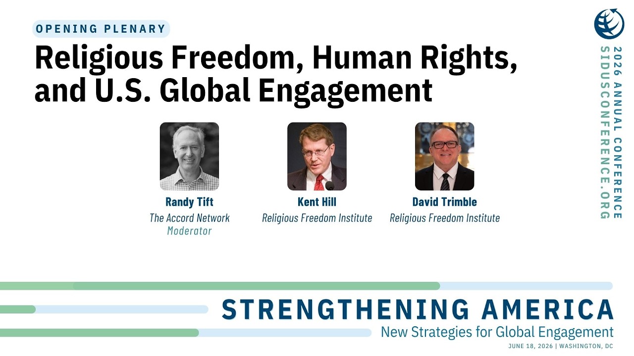 Religious Freedom, Human Rights, and U.S. Global Engagement | SID-US 2026 Annual Conference