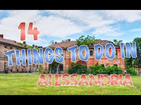 Top 14 Things To Do In Alessandria, Italy