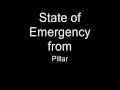 State of Emergency from Pillar lyrics Video
