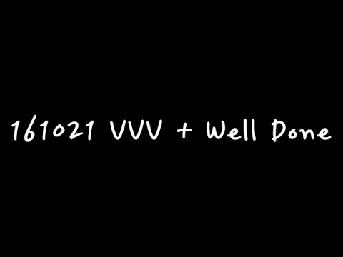 161021 VVV+Well Done (G.Sound Party)