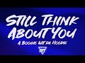 ​​​A Boogie Wit Da Hoodie ​​​​​Still Think About You Lyrics RapTunes