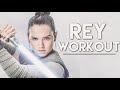 Daisy Ridley Inspired Workout