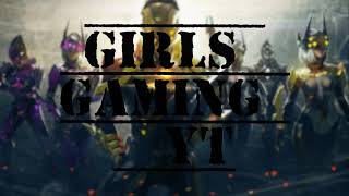 Girls Gaming YT. The gamer girls @2.Intro of Girls Gaming YT