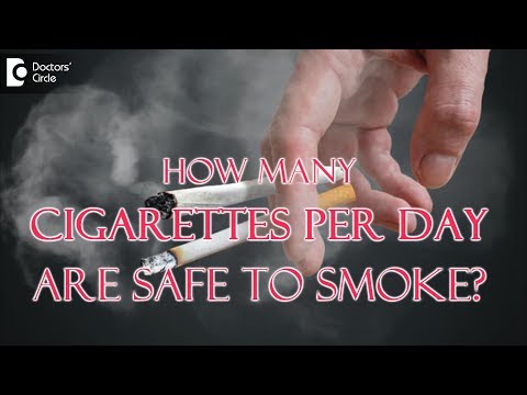 How many cigarettes per day are safe to smoke? - Dr. Karagada Sandeep