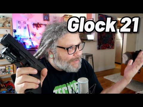 Glock 21 But Why Though