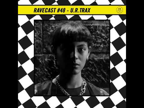 RaveCast48 - u.r.trax