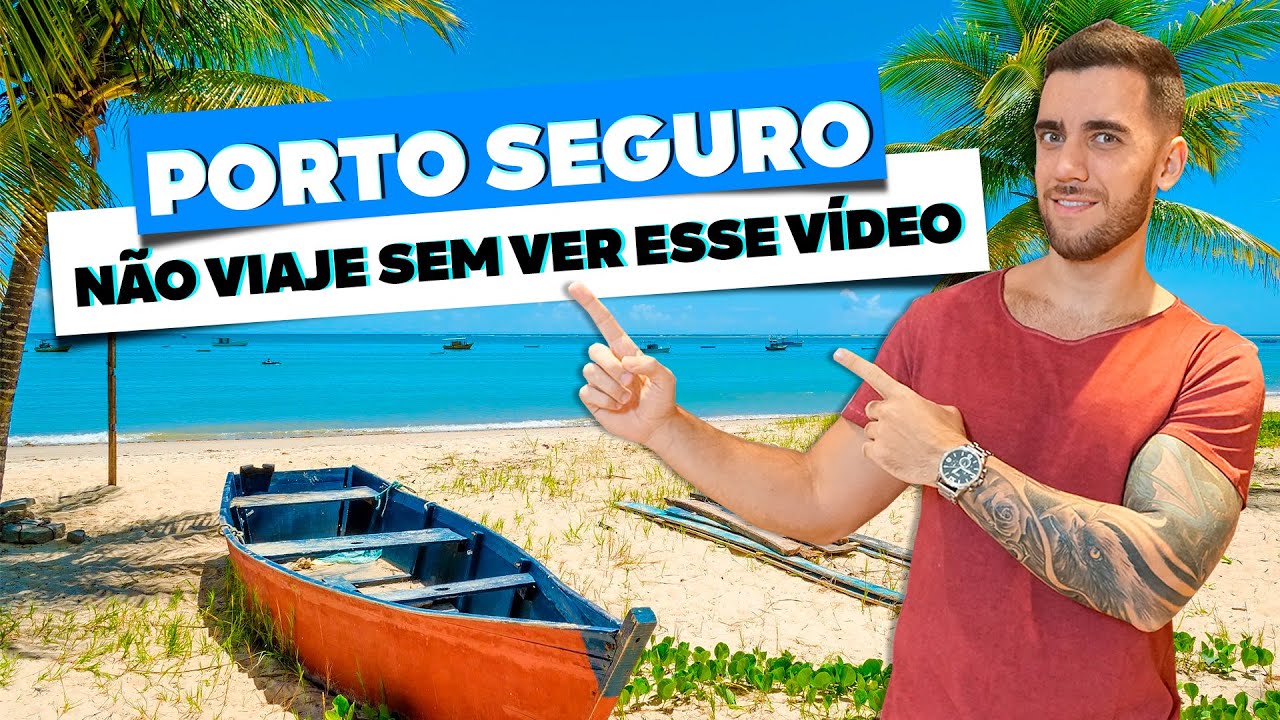 PORTO SEGURO! Todas as dicas de viagem: Quando ir, onde ficar e o que fazer!
