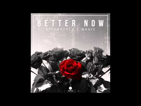 Richandell X OfficiallyMagic & Tamahr - Better Now