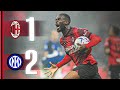 Defeat In The Derby AC Milan 1 2 Inter Highlights Serie A
