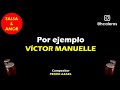 Por ejemplo - VÍCTOR MANUELLE (letra)