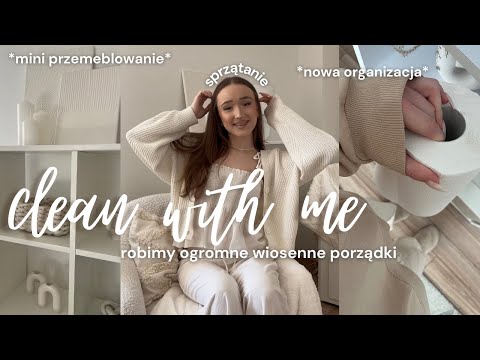clean with me - robimy ogromne wiosenne porządki! *sprzątanie, organizacja & mini przemeblowanie*