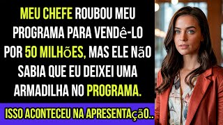 Meu CHEFE ROUBOU meu PROGRAMA para vender por 5 0MILHÕES, mas ele NÃO sabia que eu tinha IDO EMBORA
