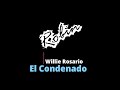 el condenado - Willie rosario