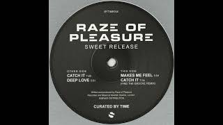 Raze Of Pleasure – Catch It
