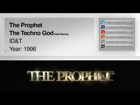 The Prophet - The Techno God (Hell Remix) (1996) (ID&T)