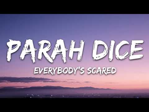 Parah Dice - Everybody's Scared (Lyrics) ft. Holy Molly