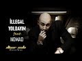 Diyar Pala Illegal Yoldayım Feat Nom Diyar Pala Illegal Yoldayım Feat Nom
