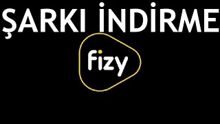 Fizy Şarkı İndirme Nasıl Yapılır?