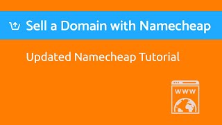 How to List, Manage & Sell a Domain with Namecheap 2021