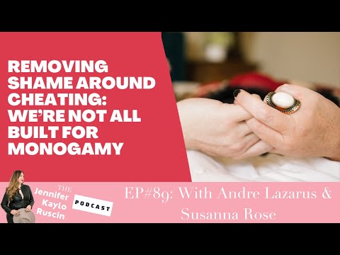 Removing Shame Around Cheating with Andre Lazarus and Susanna Rose