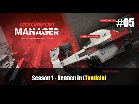 Motorsport Manager #05 Rennen: Tondela neuer Motor, pfff... [Let´s Play / deutsch]