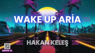 Wake Up Aria | Melodic Techno & Progressive House