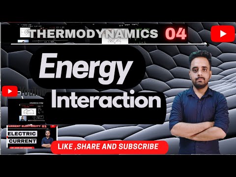 Energy interaction between system and surrounding |thermo 04