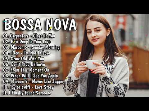 Bossa Nova Jazz 2021 | Bossa Nova Covers Top Songs 2021 | Bossa Nova Playlist