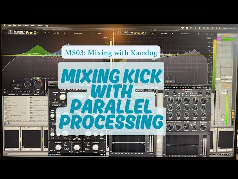 MS03 -  Mixing Tekno with Kaoslog (How to create a Kick with Parallel Processing)