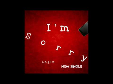 I'm Sorry Legin prod by soundteamzofficial