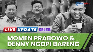 Diundang ke Kantor Menteri Pertahanan, Denny Caknan Minum Kopi Buatan Prabowo Subianto: Sumpah Uenak