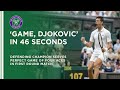 Novak Djokovic Wins A Game In 46 Seconds | Wimbledon 2021
