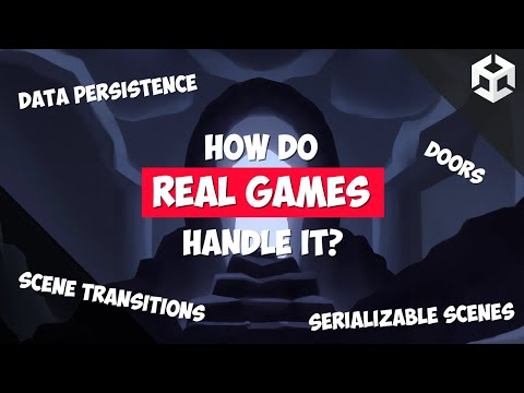 Handle Scene Transitions, Doors and Persistence like a Commercial Game