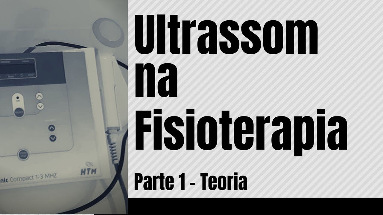 Ultrassom na Fisioterapia [Parte 1] - Videoaula completa