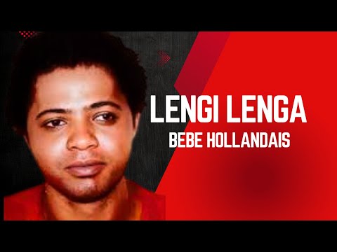 LENGOS LENGI LENGA, BEBE HOLLANDAIS