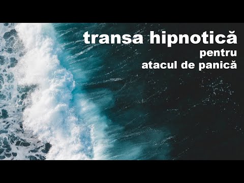 Hipnoza pentru Atac de Panica | TRANSĂ HIPNOTICĂ