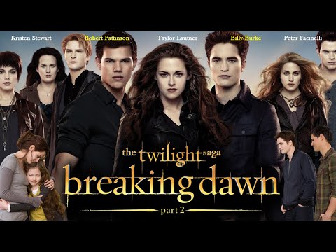 The Twilight Saga: Breaking Dawn – Part 2 (2012) Movie | Kristen Stewart | Review and Facts
