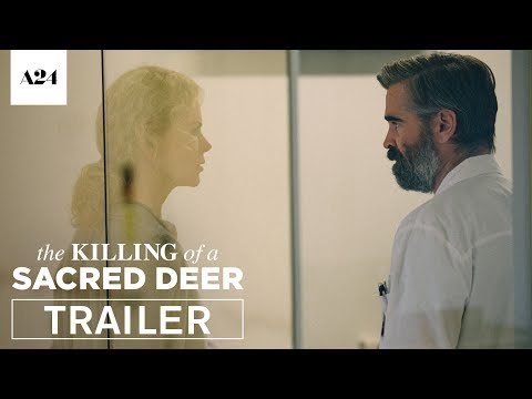 The Killing Of A Sacred Deer (2017) Trailer